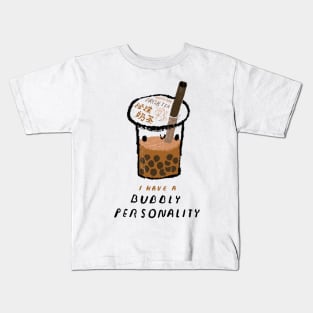 bubbly personality Kids T-Shirt